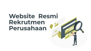 Website Resmi Rekrutmen Perusahaan Maret 2021